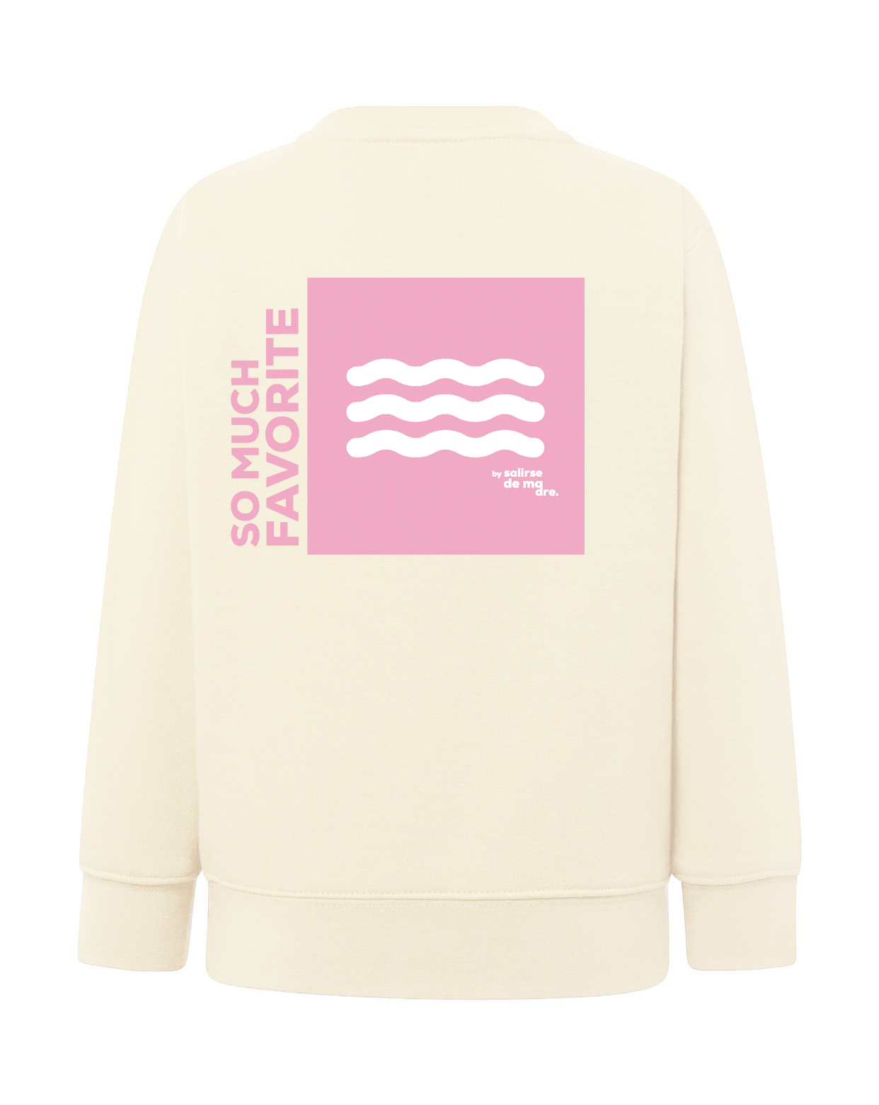 SUDADERA KIDS "SO MUCH FAVORITE"