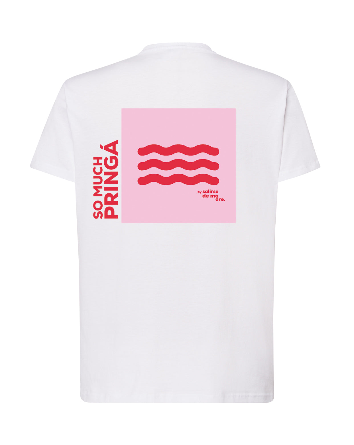 CAMISETA ADULTO "SO MUCH PRINGÁ"