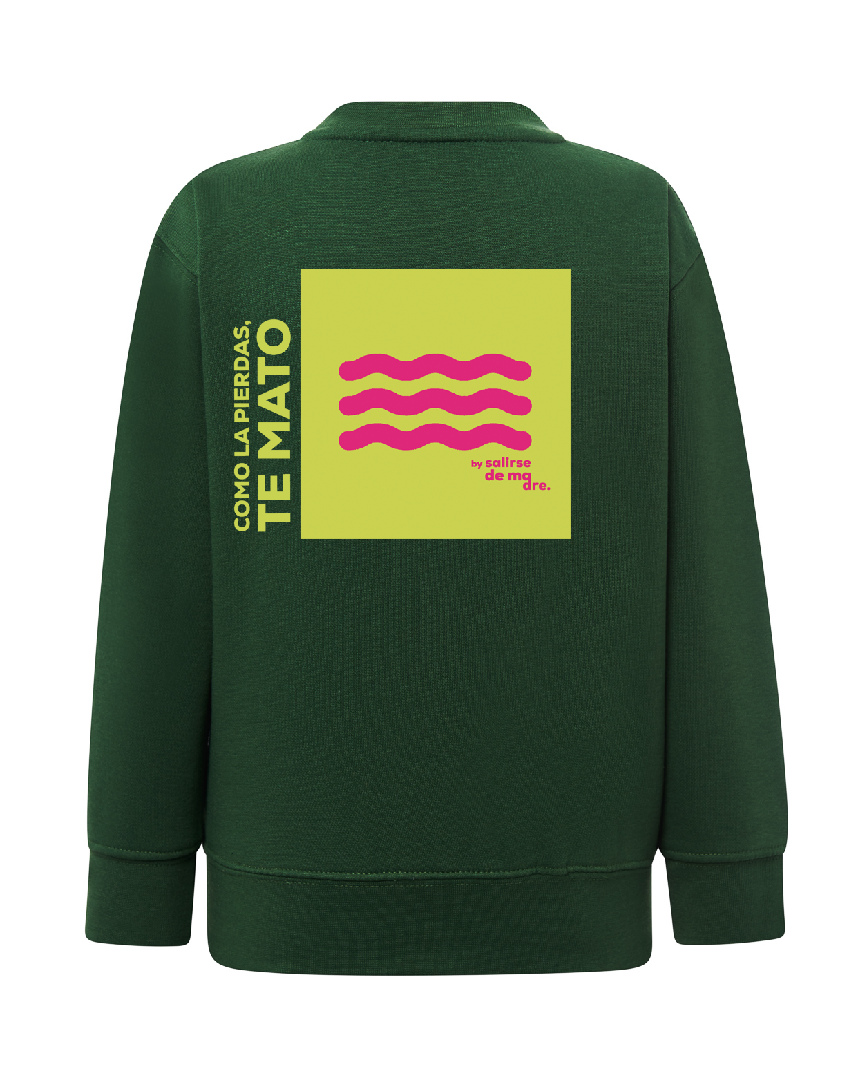 SUDADERA KIDS "COMO LA PIERDAS, TE MATO"