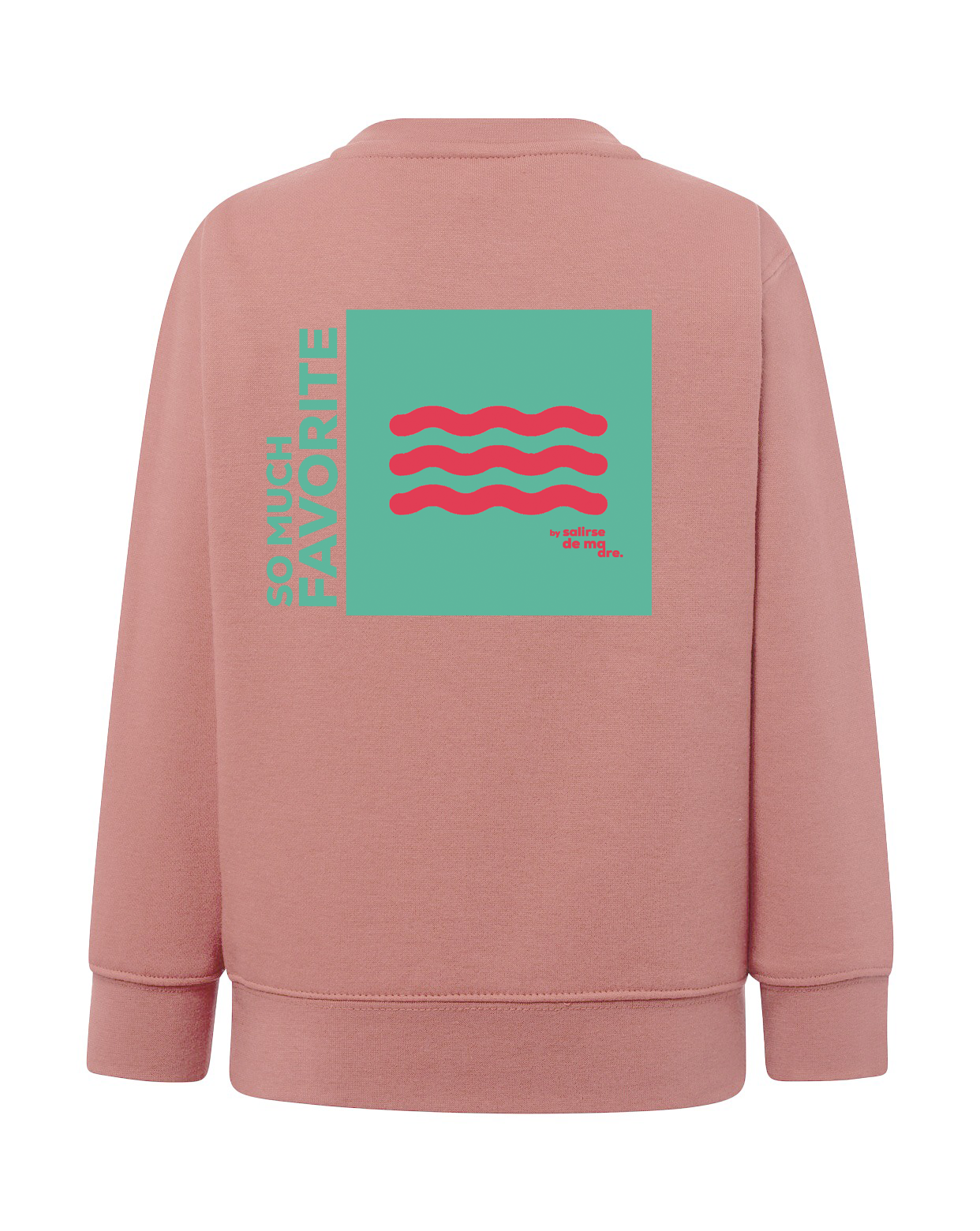 SUDADERA ADULTO "SO MUCH FAVORITE"