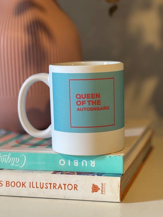 TAZA "QUEEN OF THE AUTOENGAÑO"