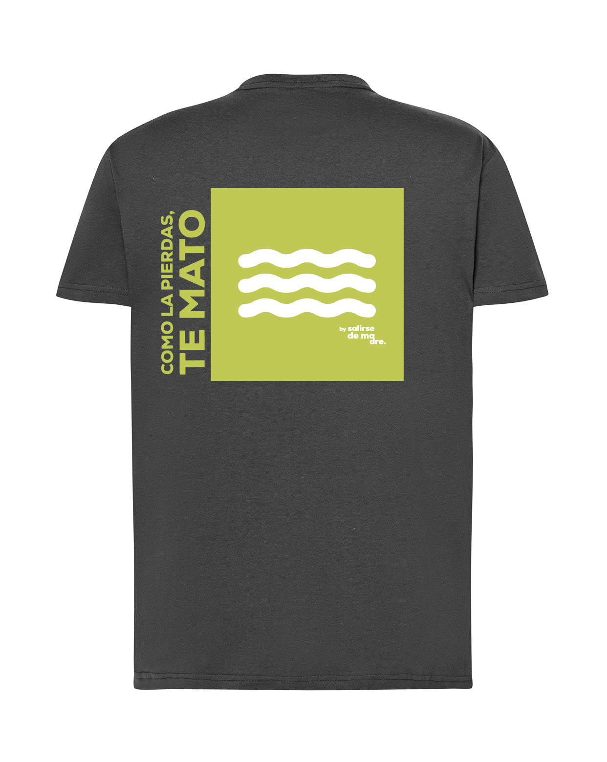 CAMISETA KIDS "COMO LA PIERDAS, TE MATO"
